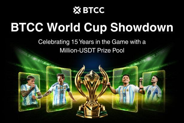 BTCC Exchange Turns 15: Kicking Off the Anniversary with The World Cup Showdown